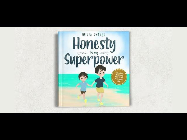 Honesty is my Superpower: A Kid’s Book about Telling the Truth and Overcoming Lying - Read Aloud