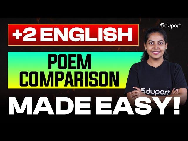 Plus Two English | Poem Comparison | Eduport Plus Two