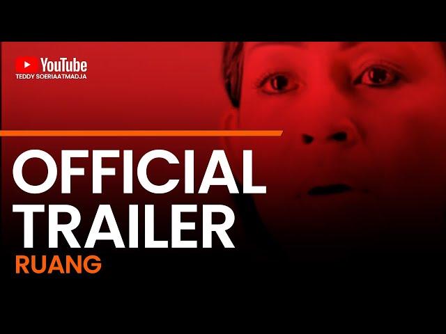 Ruang Official Trailer