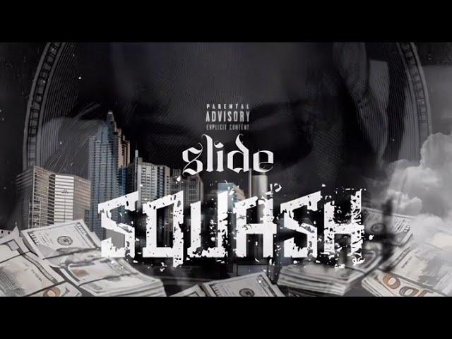 Squash - Slide (Official Audio)