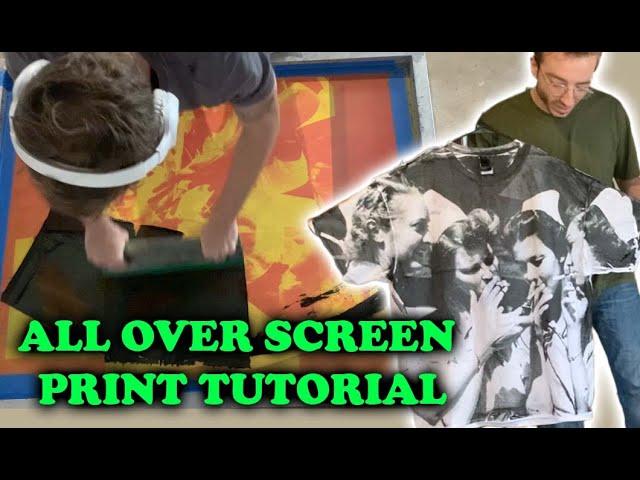 The First All Over Screen Print Tutorial!
