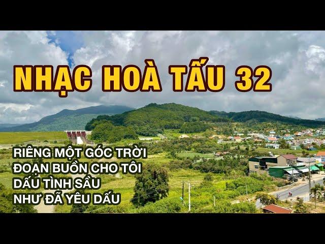 NHẠC HÒA TẤU 32