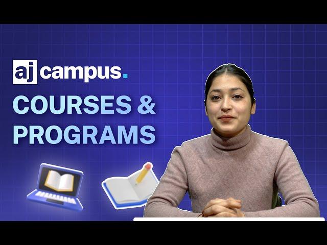 AJ Campus (INDIA'S #1Industry Aligned Campus Chain) Courses and Program Details