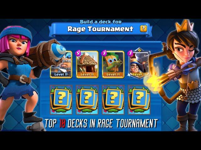 TOP 10 DECKS in Rage Tournament - Clash Royale
