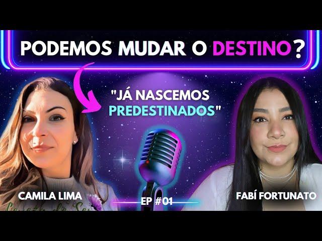 PODEMOS MUDAR O NOSSO DESTINO?ASTROLOGIE-SE CAST #001