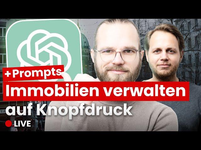 LIVE! Immobilieninsider packen aus: Diese KI-Tools und ChatGPT Prompts nutzen wir aktuell!