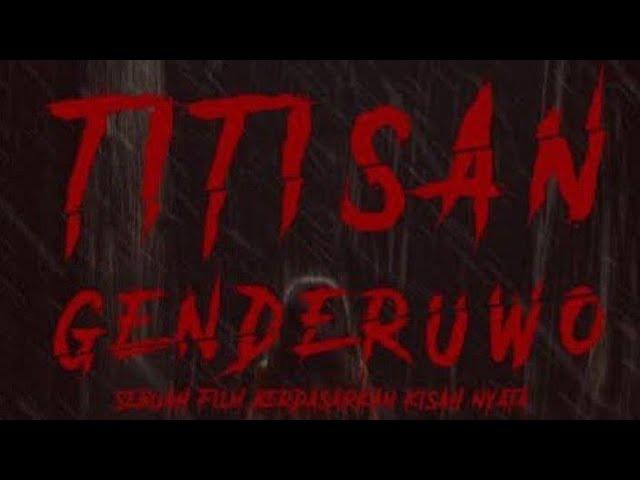 TITISAN GENDERUWO FULL MOVIE - FILM Horor Indonesia (2024)