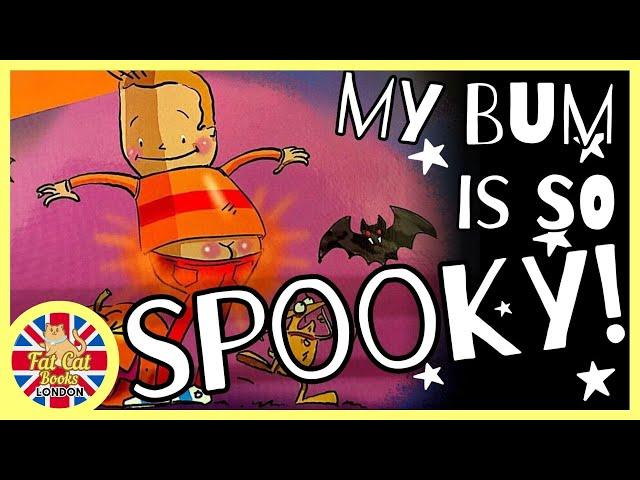 My Bum is So Spooky, Halloween Trick-or-treat story, readaloud,storytime,bedtimestories Kindergarten