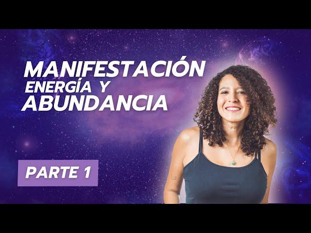 Aprende a MANIFESTAR CONSCIENTEMENTE [Parte 1] | Andrea Roa