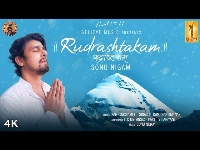Rudrashtakam | Sonu Nigam | Official Music Video | I Believe Music | Global Music Junction