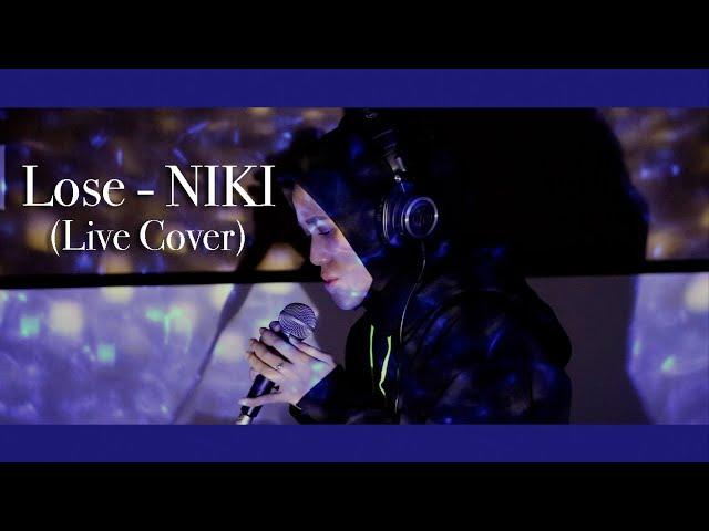 NIKI - Lose (Live Cover)