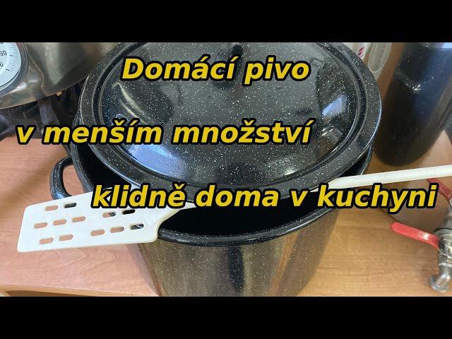 Vaření domácího piva | domácí pivovar - uvařte si domácí pivo klidně i v kuchyni. V menším množství.