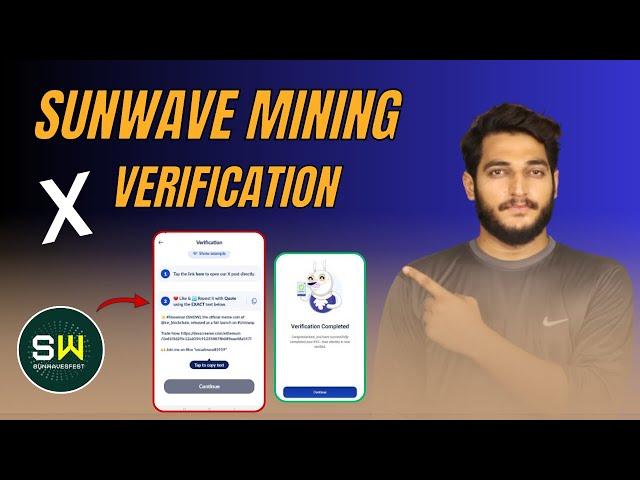 Sunwave Mining App X Verification || Sunwave Mining App X KYC Verification