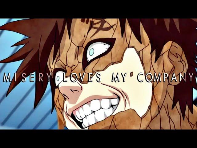 Gaara | Misery Loves My Company [AMV]