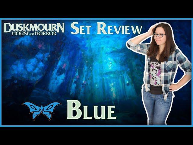 Blue - Limited Set Review - Duskmourn