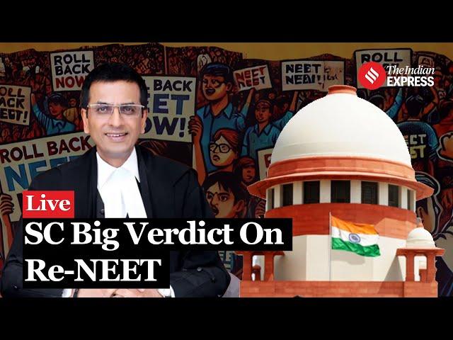 SC Big Verdict On Re-NEET: What CJI Chandrachud Said In NEET Order | Paper Leak Case