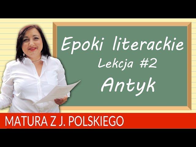 59. Matura z polskiego powtórzenie:  epoki literackie ANTYK