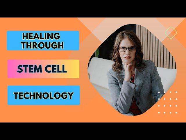 Healing Through Stem Cell Technology, S7E31