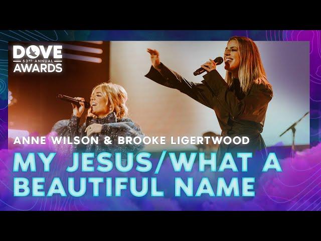 Anne Wilson & Brooke Ligertwood  - "My Jesus/ What A Beautiful Name" | 53rd Annual GMA Dove Awards