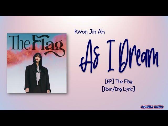 Kwon Jin Ah (권진아) – As I Dream (꿈꾸는 대로) [Rom|Eng Lyric]