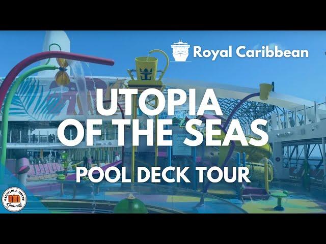 NEW Utopia of the Seas - First Look at the Pool Deck