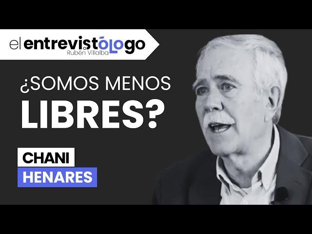 "Somos MENOS LIBRES que en 1980" | El entrevistólogo feat. CHANI HENARES