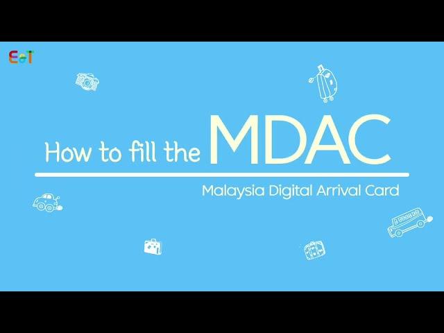 How to fill the MDAC (Malaysia Digital Arrival Card) Malaysia Entry Requirements