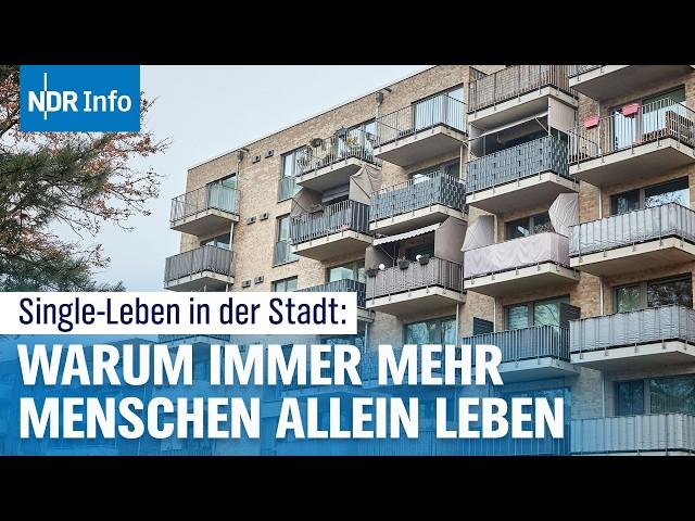 Single-Haushalte in der Stadt: Warum leben immer mehr Menschen allein? | NDR Info