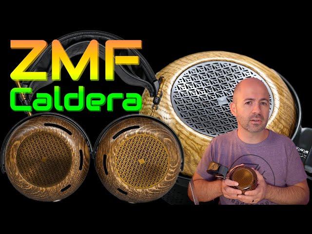 Sonic PERFECTION! The ZMF Caldera does NOT disappoint.