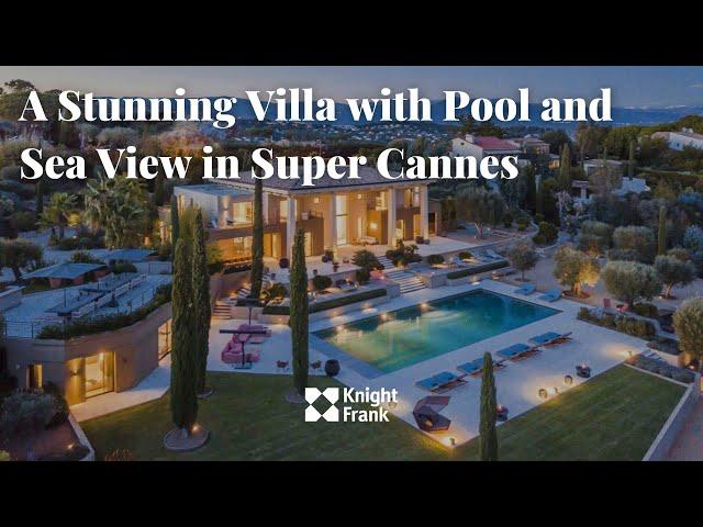 A Stunning Villa with Pool and Sea View in Super Cannes - Knight Frank French Riviera