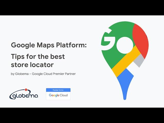 Google Maps Platform #5: Tips for the best store locator