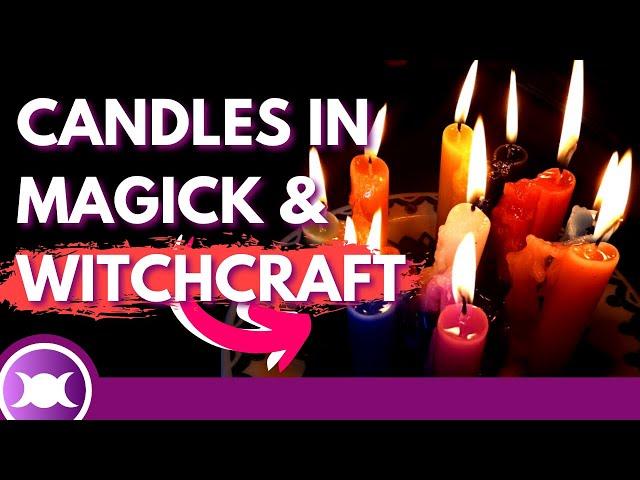 Masterclass: CANDLE COLORS and CANDLE FLAMES EXPLAINED and THEIR MEANINGS in WITCHCRAFT AND MAGICK