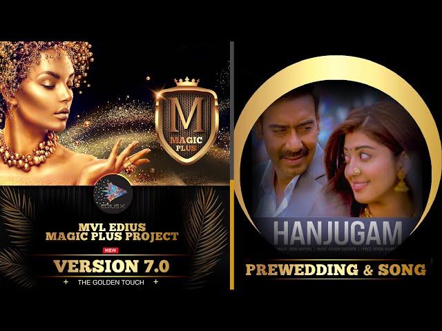 Edius Pre-Wedding Song II Hanjugam II MVL  Edius Magic Plus V 7 Project