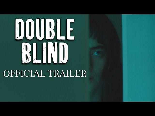 DOUBLE BLIND Official Trailer 2024