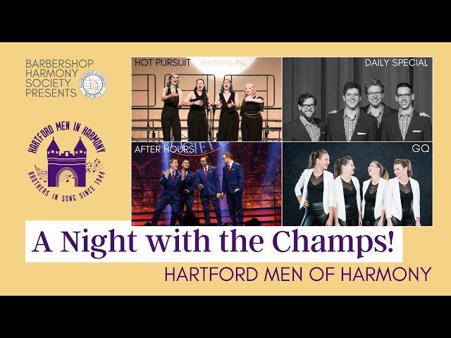 BHS presents... A Night with the Champs! || Hartford Men in Harmony