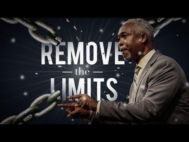 Remove the Limits! | Bishop Dale C. Bronner | Word of Faith Family Worship Cathedral