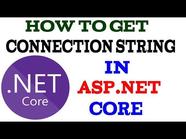 Get connection string from appsettings.json in ASP.Net Core