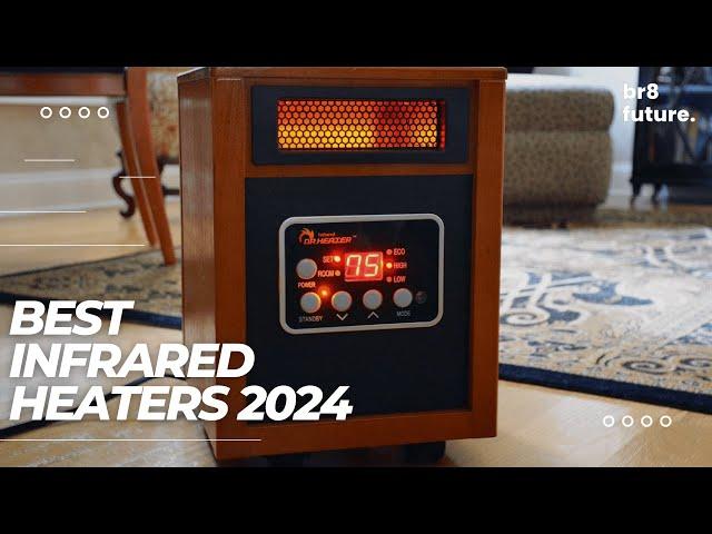 Best Infrared Heaters 2024 ️ Top Picks for Ultimate Comfort & Efficiency