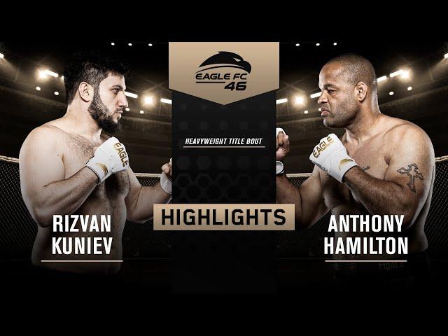 Rizvan Kuniev vs Anthony Hamilton [Eagle FC 46 Highlights]