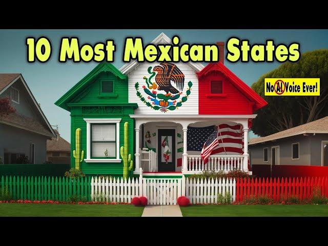 Top 10 Most Mexican US States