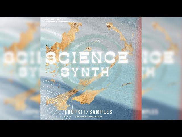 [FREE] LOOP KIT / SAMPLE PACK 2024 - SCIENCE SYNTH (Future, CuBeatz, Southside, etc.)