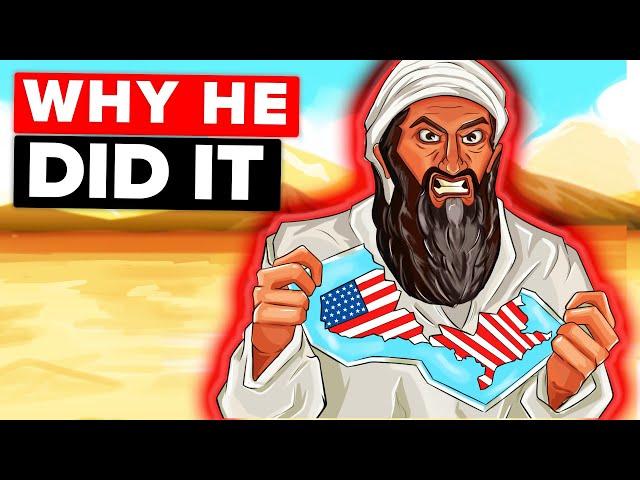 Why Osama bin Laden Attacked the US