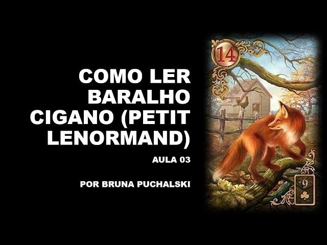 COMO LER BARALHO CIGANO| AULA 03 #baralhocigano #tarot #petitlenormand