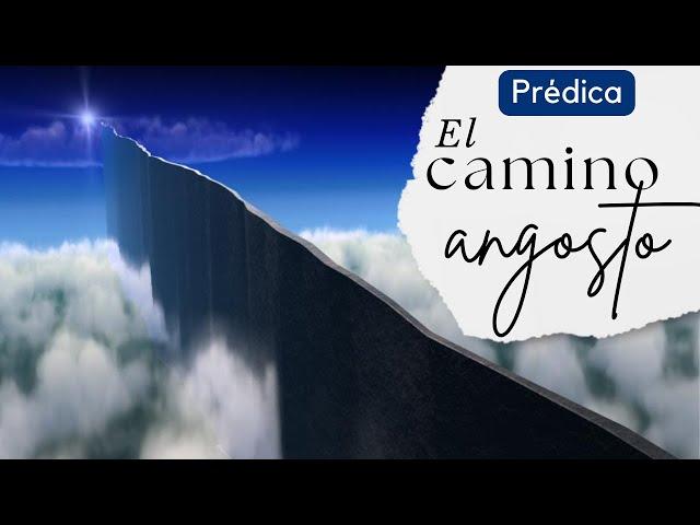 El camino angosto | Prédica cristiana