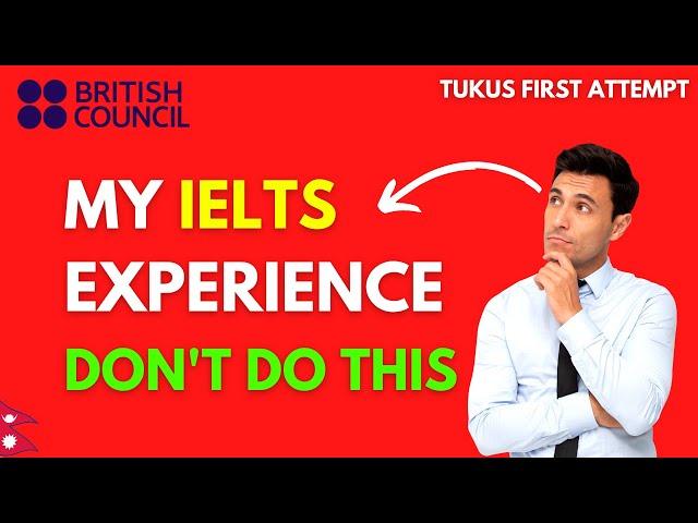 My IELTS First Attempt Experience in Nepal | Important Video For IELTS Student of Nepal