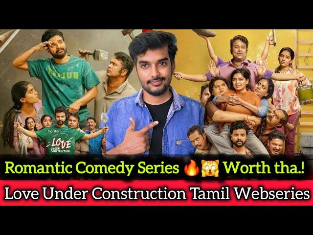 Love Under Construction Review | Tamil Dubbed Webseries | CriticsMohan | Jiohotstar