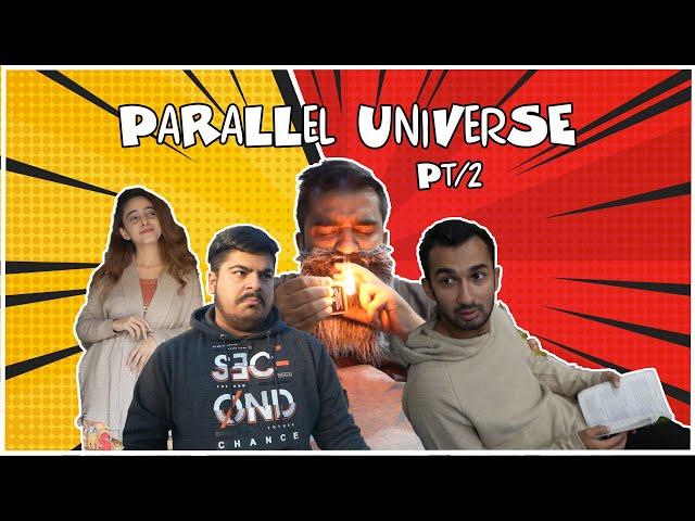 Parallel Universe Part 2 | DablewTee | WT | Funny Skit