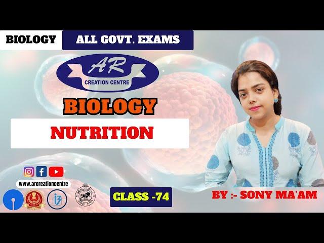 Nutrition | Biology || Class -74 |ASO| SSC| Banking| Odisha Govt. Jobs