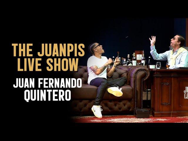 The Juanpis Live Show - Entrevista a Juan Fernando Quintero