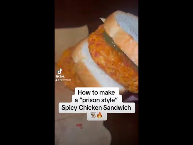 How to make a “ Prison Style” Spicy Chicken Sandwich ‍